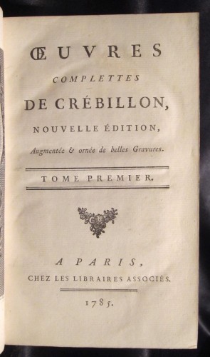 CRÃBILLON Claude-Prosper Jolyot de (Parigi 1707-1777) - OEUVRES COMPLÃTES DE CRÃBILLON, NOUVELLE ÃDITION, AUGMENTÃE & ORNÃE DE BELLES GRAVURES.